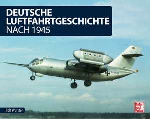 Deutsche Luftfahrtgeschichte de Rolf Wurster