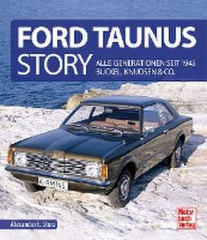 Ford Taunus Story de Alexander F. Storz