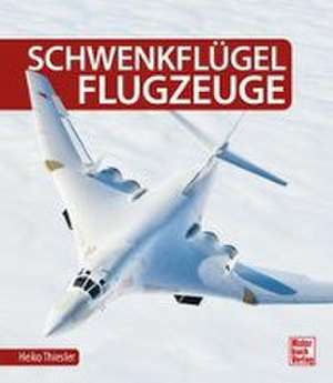 Schwenkflügelflugzeuge de Heiko Thiesler