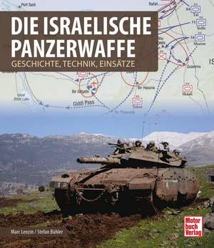 Die israelische Panzerwaffe de Marc Lenzin