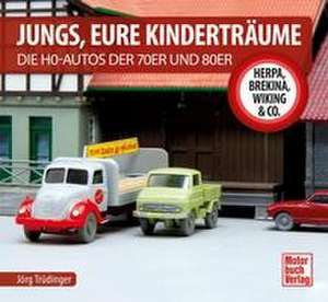 Jungs, Eure Kinderträume de Jörg Trüdinger