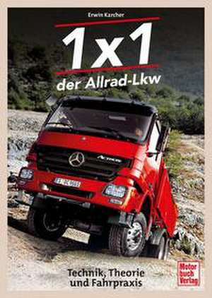 1x1 der Allrad-Lkw de Erwin Karcher