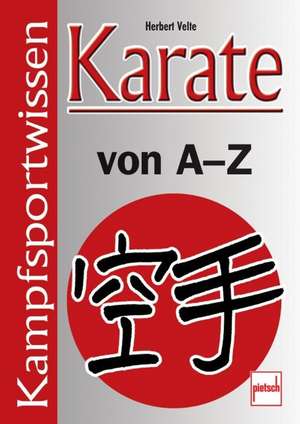 Karate von A-Z de Herbert Velte