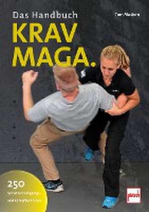 Krav-Maga - Das Handbuch de Tom Madsen