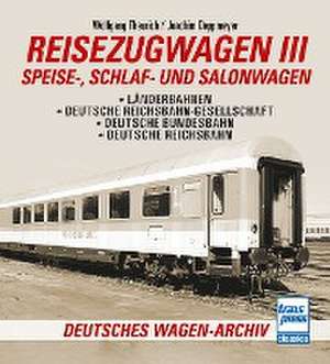 Reisezugwagen 3 - Speise-, Schlaf- und Salonwagen de Wolfgang Theurich