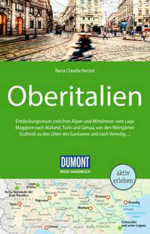 DUMONT Reise-Handbuch Reiseführer Oberitalien de Nana Claudia Nenzel