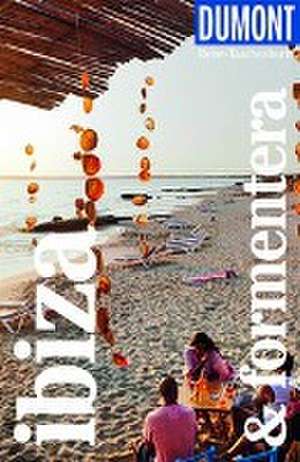 DuMont Reise-Taschenbuch Ibiza & Formentera de Patrick Krause