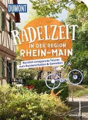 DuMont Radelzeit in der Region Rhein-Main de Sandra Kathe