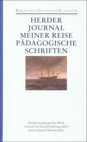 Journal meiner Reise im Jahr 1769. Pädagogische Schriften de Rainer Wisbert