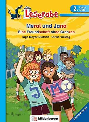 Leserabe 40, Lesestufe 2 - Meral und Jana de Inge Meyer-Dietrich