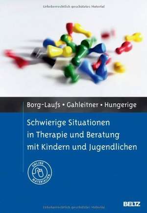 Schwierige Situationen in Therapie und Beratung mit Kindern und Jugendlichen de Michael Borg-Laufs