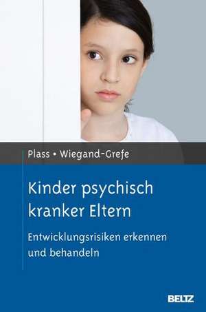 Kinder psychisch kranker Eltern de Angela Plass