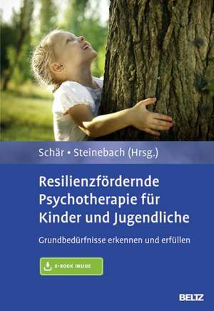 Resilienzfördernde Psychotherapie für Kinder und Jugendliche de Marcel Schär