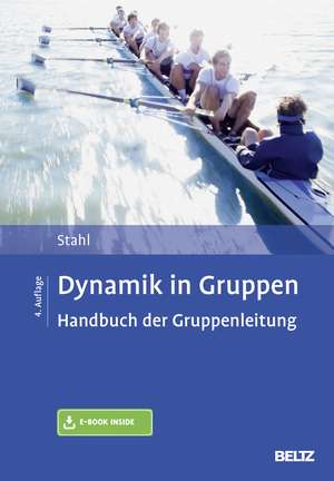 Dynamik in Gruppen de Eberhard Stahl