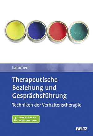 Therapeutische Beziehung und Gesprächsführung de Claas-Hinrich Lammers