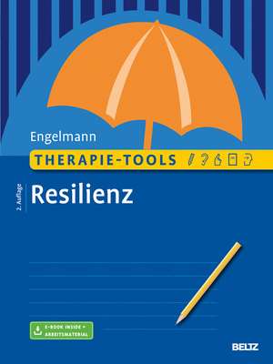 Engelmann, B: Therapie-Tools Resilienz