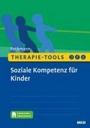 Therapie-Tools Soziale Kompetenz für Kinder de Marion Pothmann