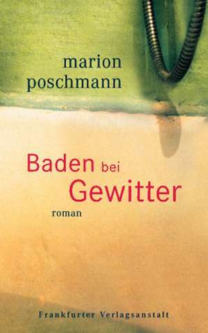 Baden bei Gewitter de Marion Poschmann