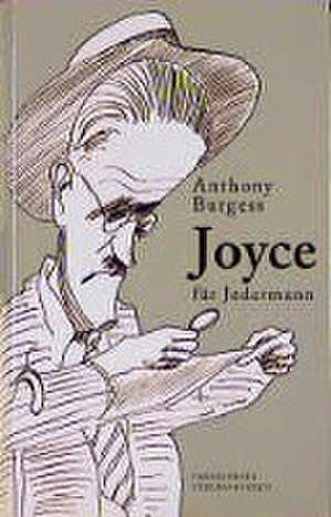 Joyce für Jedermann de Anthony Burgess