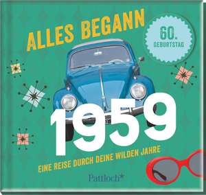 Alles begann 1959