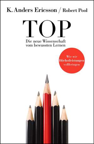 Top - Die neue Wissenschaft vom Lernen de K. Anders Ericsson