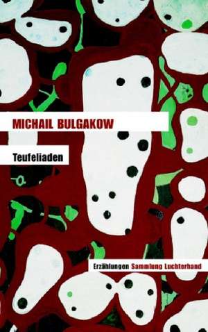 Teufeliaden de Michail Bulgakow