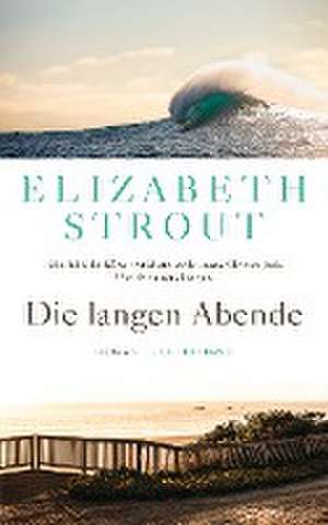 Die langen Abende de Elizabeth Strout