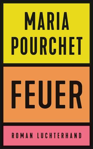 Feuer de Maria Pourchet