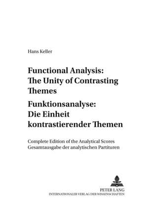 Functional Analysis: Complete Edition of the Analytical Scores de Hans Keller