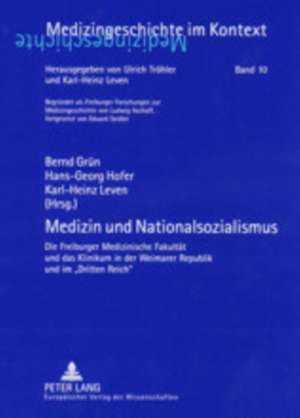 Medizin Und Nationalsozialismus de Grun, Bernd