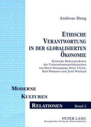 Ethische Verantwortung in Der Globalisierten Oekonomie