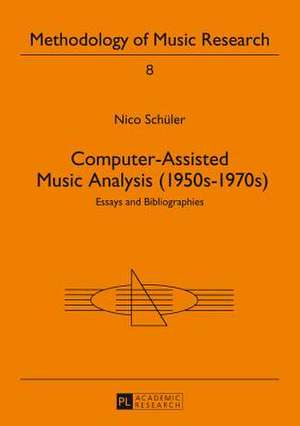 Computer-Assisted Music Analysis (1950s-1970s) de Nico Schüler