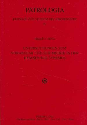 Untersuchungen Zum Vokabular Und Zur Metrik in Den Hymnen Des Synesios: Ueber Das Leben in Einem Ungardeutschen Dorf de Helmut Seng