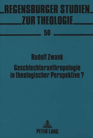 Geschlechteranthropologie in Theologischer Perspektive?