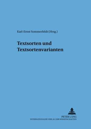 Textsorten Und Textsortenvarianten: Veraenderungen Im Zuge Der Gesetzlichen Regelung Vergleichender Werbung de Karl-Ernst Sommerfeldt