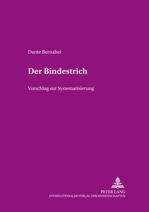 Der Bindestrich de Dante Bernabei