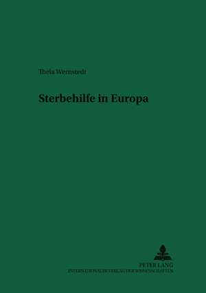 Sterbehilfe in Europa de Thela Wernstedt