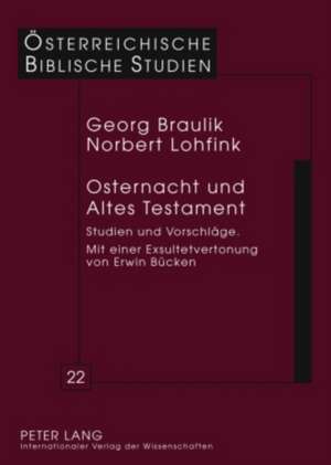 Osternacht Und Altes Testament: Studien Und Vorschlaege Mit Einer Exsultetvertonung Von Erwin Buecken de Georg Braulik