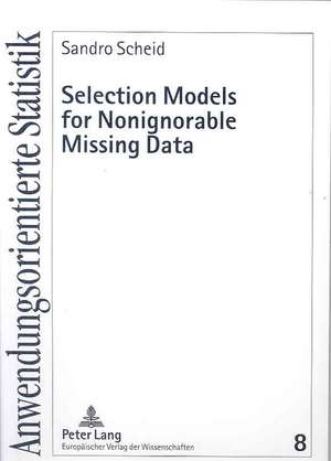 Selection Models For Nonignorable Missing Data de Sandro Scheid