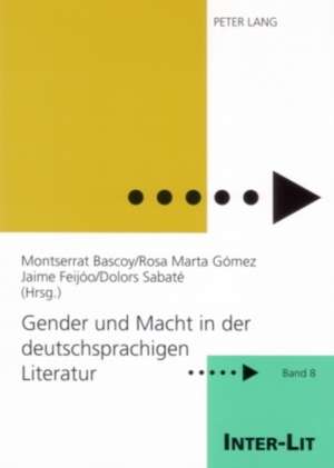 Gender Und Macht in Der Deutschsprachigen Literatur: The Symbolic Systems of the Italian Novels of Edward Morgan Forster de Montserrat Bascoy