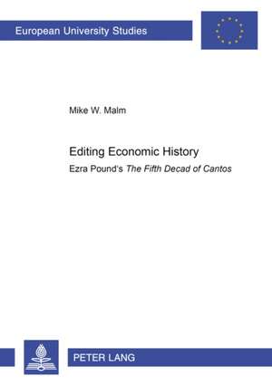 Editing Economic History de Malm, Mike