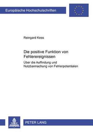 Die Positive Funktion Von Fehlerereignissen