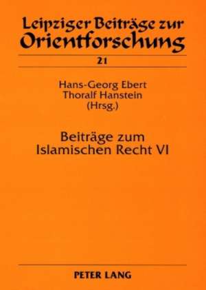 Beitraege Zum Islamischen Recht VI = Beitrage Zum Islamischen Recht VI: Debates Ideologico-Lingueisticos En Argentina Desde 1837 de Hans-Georg Ebert