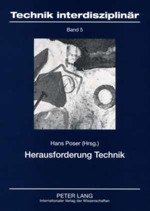 Herausforderung Technik de Hans Poser