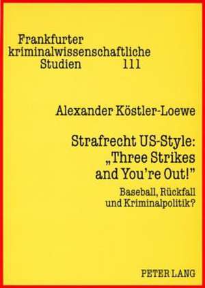 Strafrecht Us-Style de Kostler-Loewe, Alexander