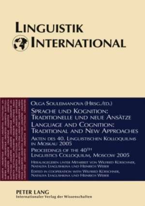 Sprache Und Kognition: Akten Des 40. Linguistischen Kolloquiu de Olga Souleimanova