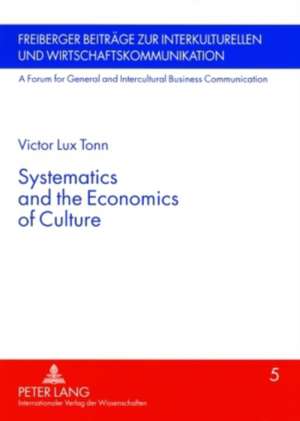 Systematics and the Economics of Culture de Victor Lux Tonn