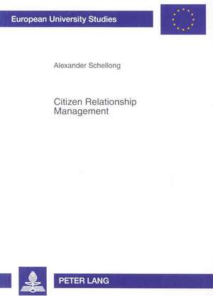 Citizen Relationship Management de Alexander Schellong