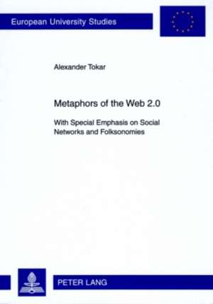 Metaphors of the Web 2.0 de Alexander Tokar