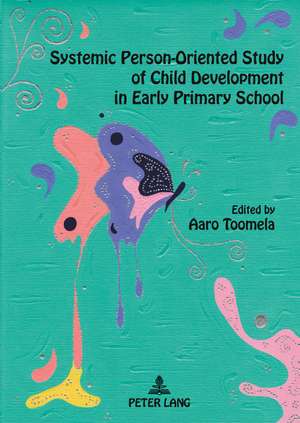 Systemic Person-Oriented Study of Child Development in Early Primary School